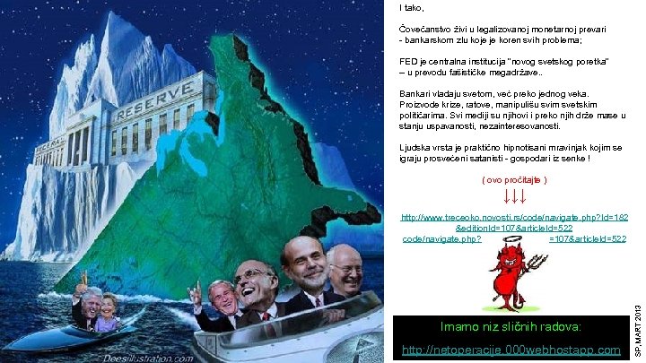 I tako, Čovečanstvo živi u legalizovanoj monetarnoj prevari - bankarskom zlu koje je koren