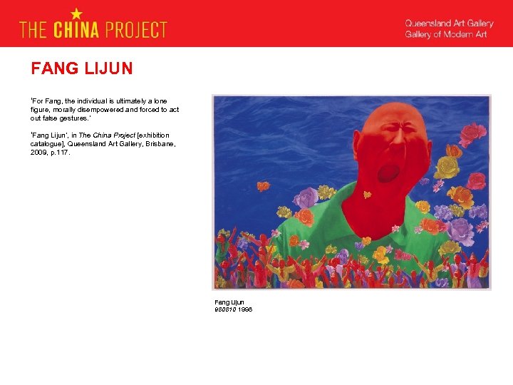 FANG LIJUN ‘For Fang, the individual is ultimately a lone figure, morally disempowered and