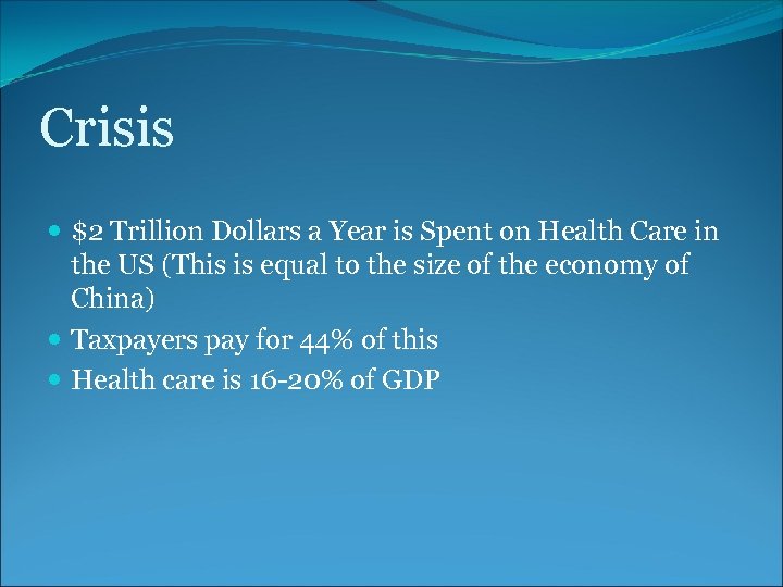 Crisis $2 Trillion Dollars a Year is Spent on Health Care in the US