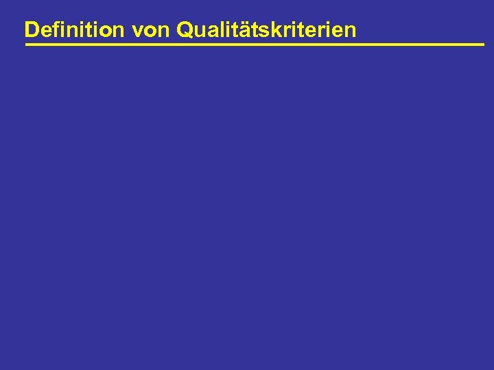 Definition von Qualitätskriterien 