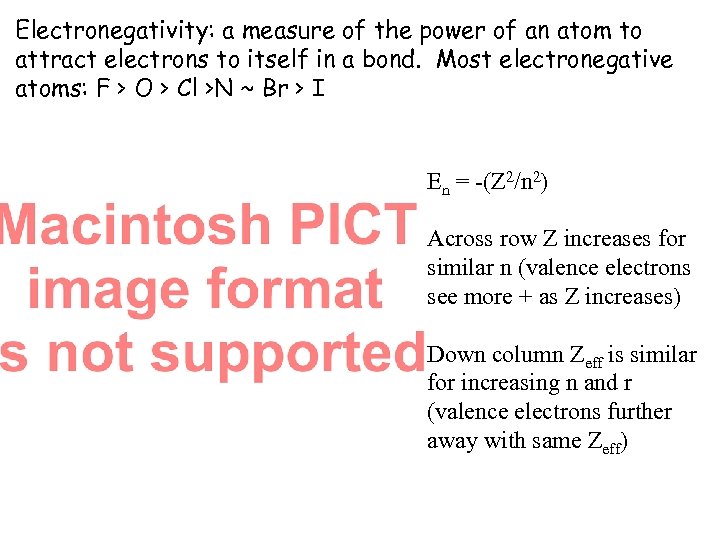 Electronegativity: a measure of the power of an atom to attract electrons to itself