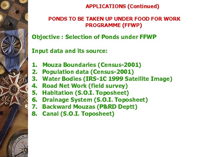APPLICATIONS (Continued) PONDS TO BE TAKEN UP UNDER FOOD FOR WORK PROGRAMME (FFWP) Objective