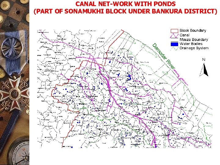 CANAL NET-WORK WITH PONDS (PART OF SONAMUKHI BLOCK UNDER BANKURA DISTRICT) 