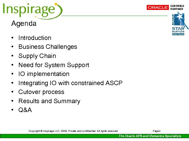 Agenda • • • Introduction Business Challenges Supply Chain Need for System Support IO