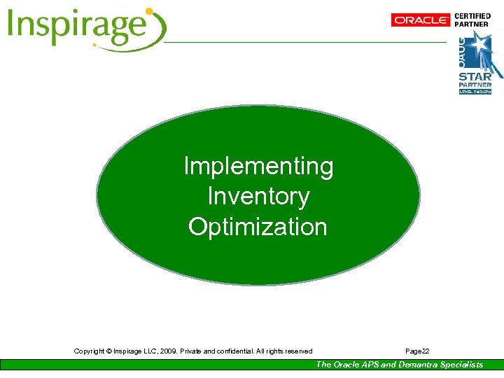 Implementing Inventory Optimization Copyright © Inspirage LLC, 2009. Private and confidential. All rights reserved