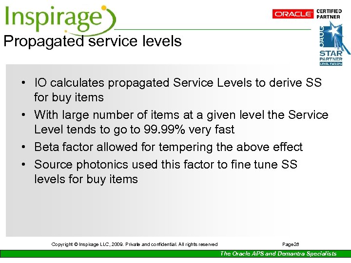 Propagated service levels • IO calculates propagated Service Levels to derive SS for buy