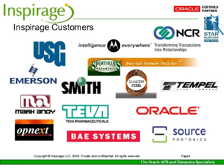 Inspirage Customers Copyright © Inspirage LLC, 2008. Private and confidential. All rights reserved Page