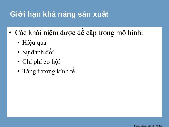 Giới hạn khả năng sản xuất • Các khái niệm được đề cập trong