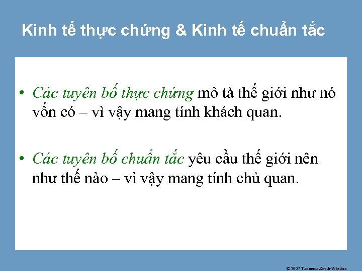 Kinh tế thực chứng & Kinh tế chuẩn tắc • Các tuyên bố thực