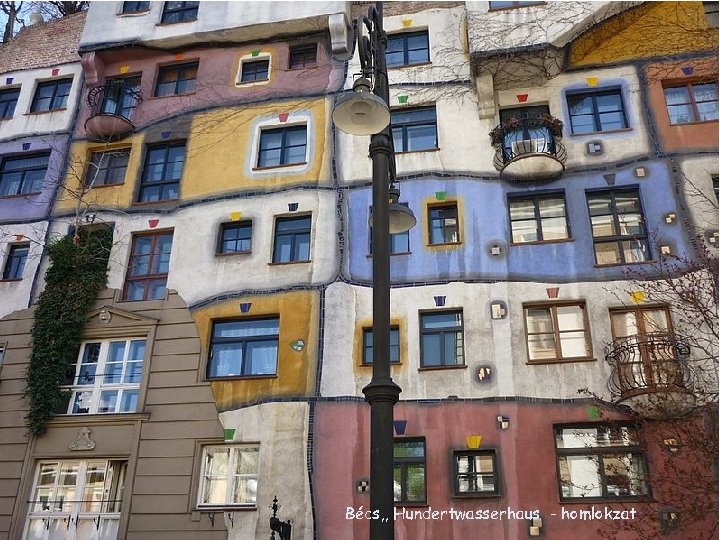 Bécs, , Hundertwasserhaus - homlokzat 
