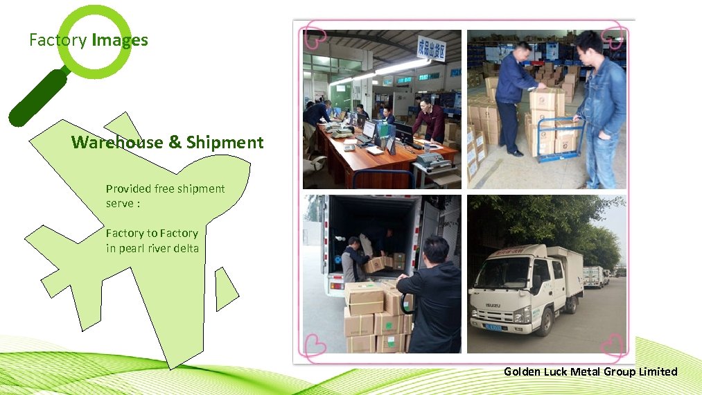 Factory Images Warehouse & Shipment Provided free shipment serve : Factory to Factory in