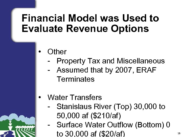 Financial Model was Used to Evaluate Revenue Options • Other - Property Tax and