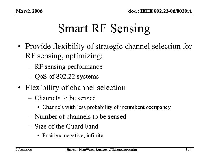 March 2006 doc. : IEEE 802. 22 -06/0030 r 1 Smart RF Sensing •