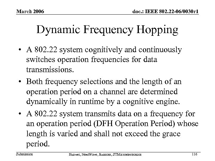 March 2006 doc. : IEEE 802. 22 -06/0030 r 1 Dynamic Frequency Hopping •