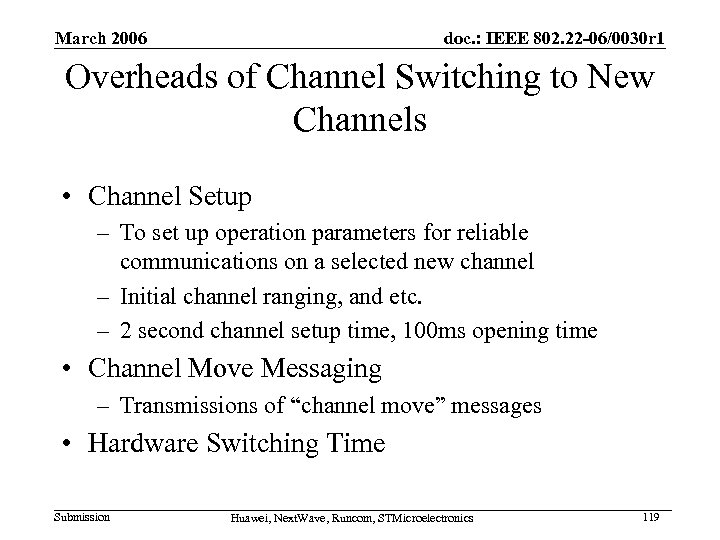 March 2006 doc. : IEEE 802. 22 -06/0030 r 1 Overheads of Channel Switching