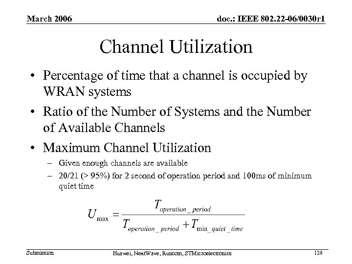 March 2006 doc. : IEEE 802. 22 -06/0030 r 1 Channel Utilization • Percentage