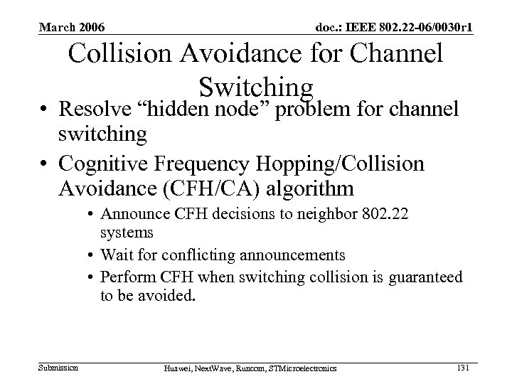 March 2006 doc. : IEEE 802. 22 -06/0030 r 1 Collision Avoidance for Channel