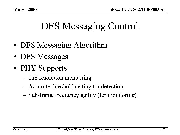 March 2006 doc. : IEEE 802. 22 -06/0030 r 1 DFS Messaging Control •