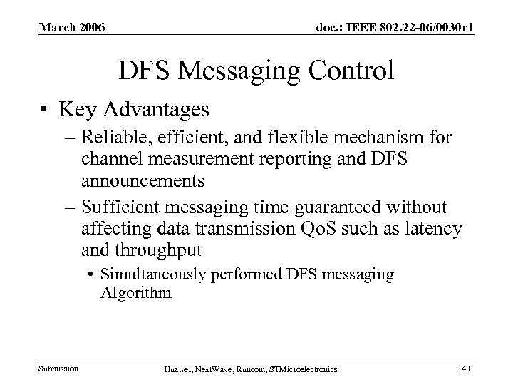 March 2006 doc. : IEEE 802. 22 -06/0030 r 1 DFS Messaging Control •