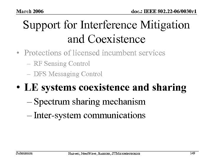 March 2006 doc. : IEEE 802. 22 -06/0030 r 1 Support for Interference Mitigation