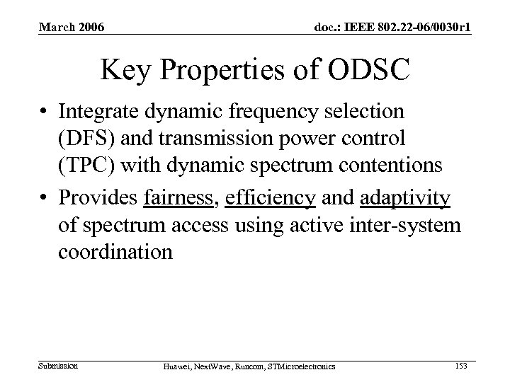 March 2006 doc. : IEEE 802. 22 -06/0030 r 1 Key Properties of ODSC