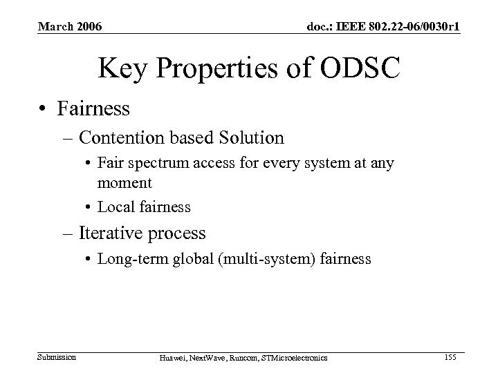 March 2006 doc. : IEEE 802. 22 -06/0030 r 1 Key Properties of ODSC