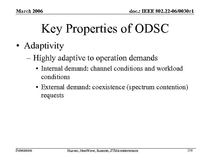 March 2006 doc. : IEEE 802. 22 -06/0030 r 1 Key Properties of ODSC