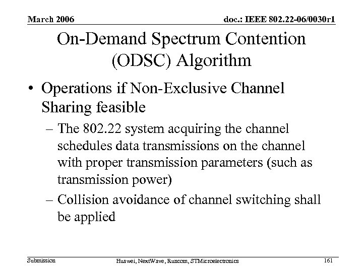 March 2006 doc. : IEEE 802. 22 -06/0030 r 1 On-Demand Spectrum Contention (ODSC)