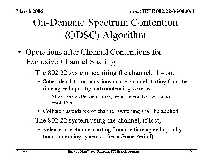 March 2006 doc. : IEEE 802. 22 -06/0030 r 1 On-Demand Spectrum Contention (ODSC)