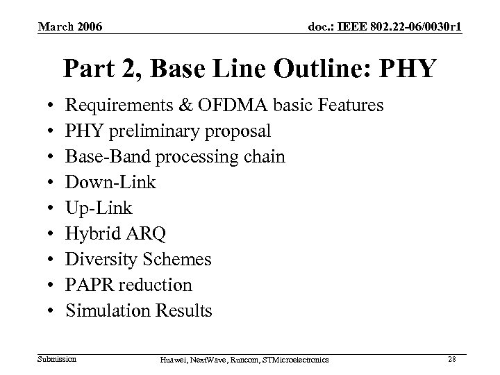 March 2006 doc. : IEEE 802. 22 -06/0030 r 1 Part 2, Base Line