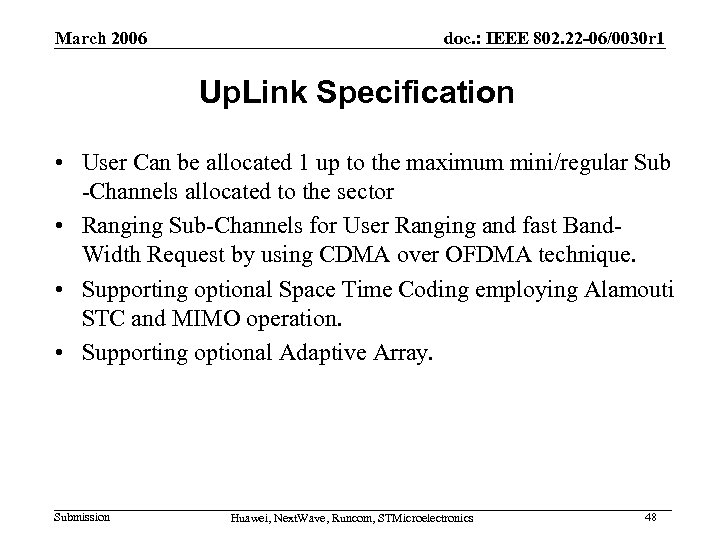 March 2006 doc. : IEEE 802. 22 -06/0030 r 1 Up. Link Specification •