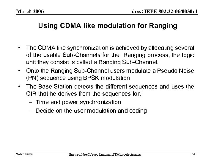 March 2006 doc. : IEEE 802. 22 -06/0030 r 1 Using CDMA like modulation
