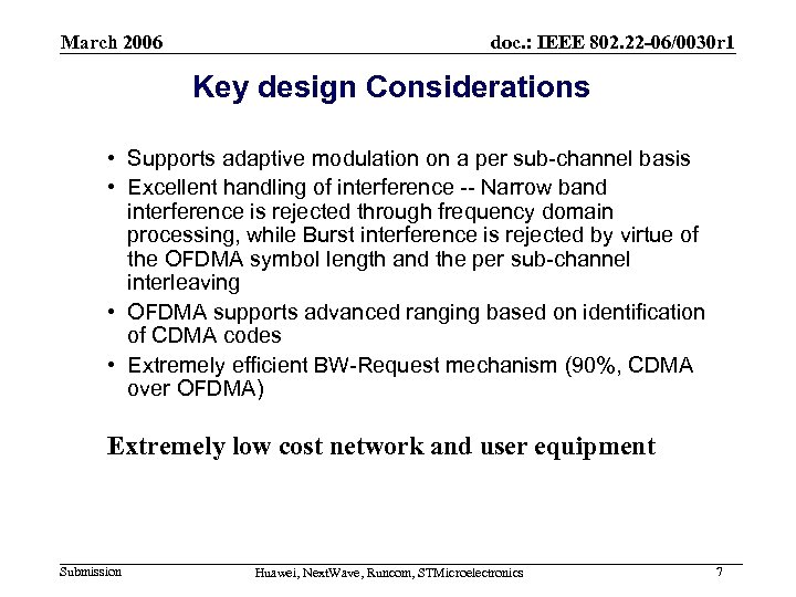 March 2006 doc. : IEEE 802. 22 -06/0030 r 1 Key design Considerations •