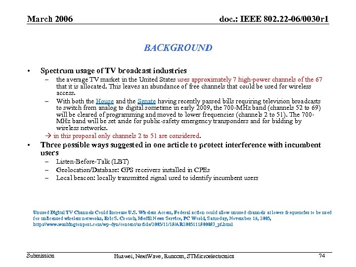 March 2006 doc. : IEEE 802. 22 -06/0030 r 1 BACKGROUND • Spectrum usage