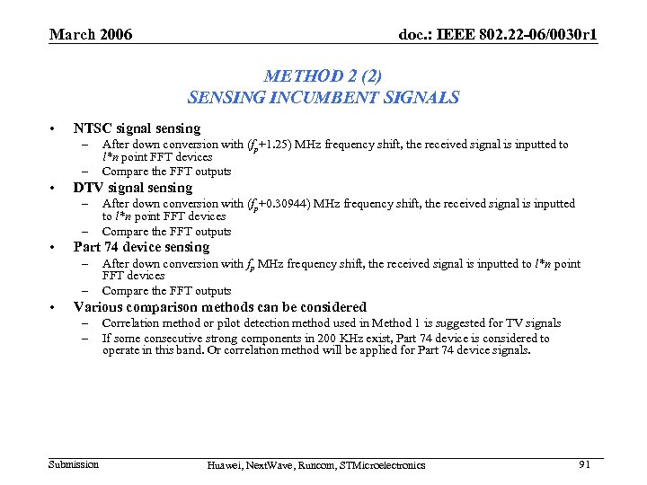 March 2006 doc. : IEEE 802. 22 -06/0030 r 1 METHOD 2 (2) SENSING