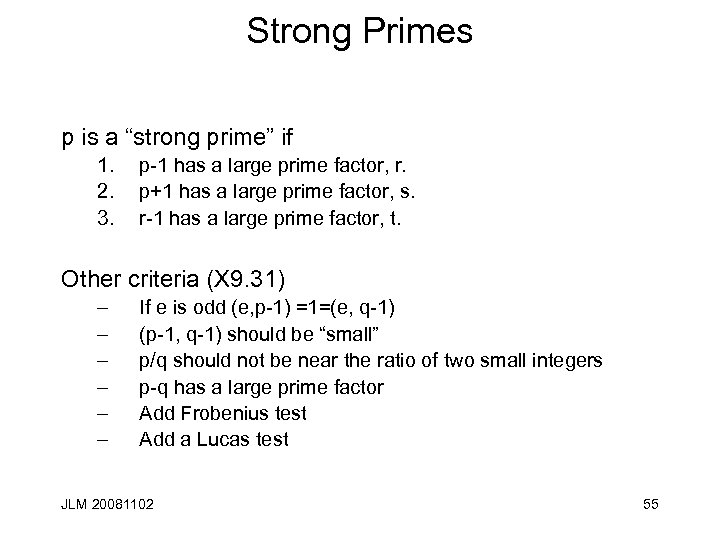 Strong Primes p is a “strong prime” if 1. 2. 3. p-1 has a