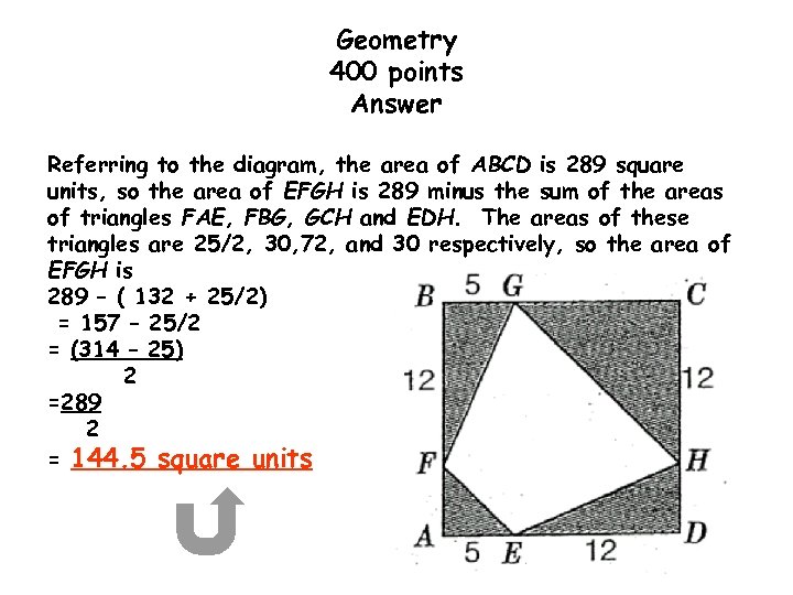 Geometry 400 points Answer Referring to the diagram, the area of ABCD is 289