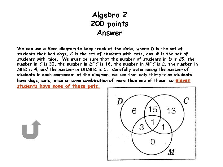 Algebra 2 200 points Answer We can use a Venn diagram to keep track