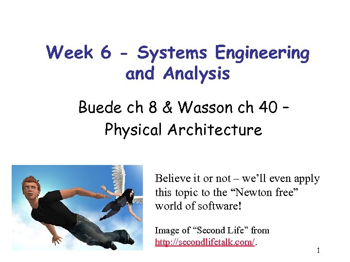 Week 6 - Systems Engineering and Analysis Buede ch 8 & Wasson ch 40