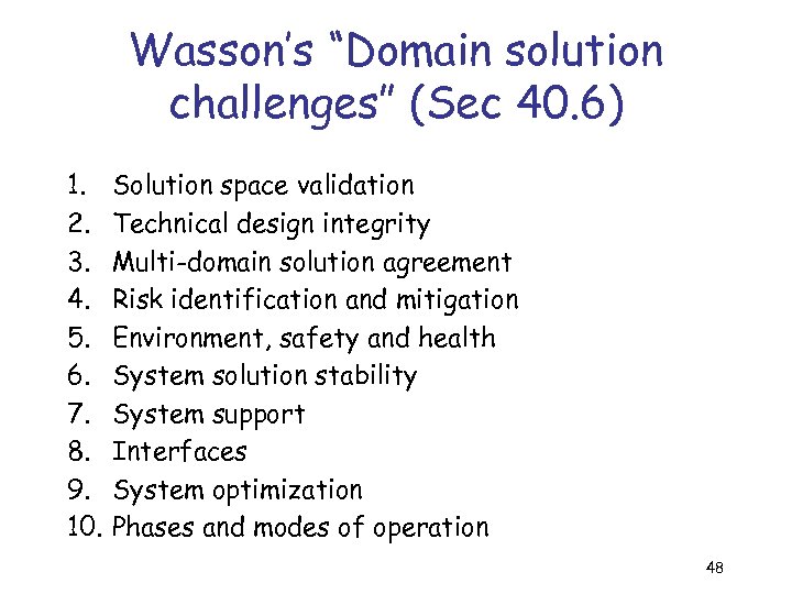 Wasson’s “Domain solution challenges” (Sec 40. 6) 1. 2. 3. 4. 5. 6. 7.
