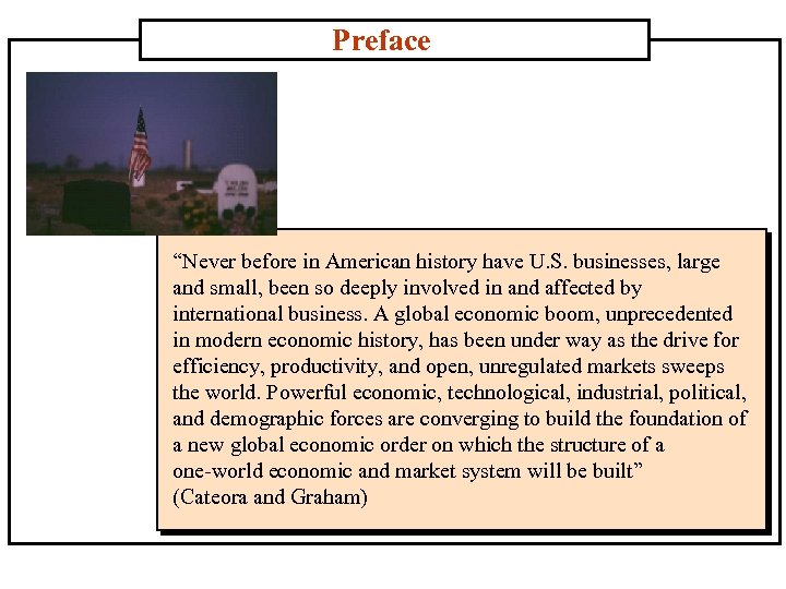 Preface “Never before in American history have U. S. businesses, large and small, been