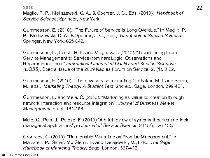 2010 Maglio, P. P. , Kieliszewski, C. A. , & Spohrer, J. C. ,