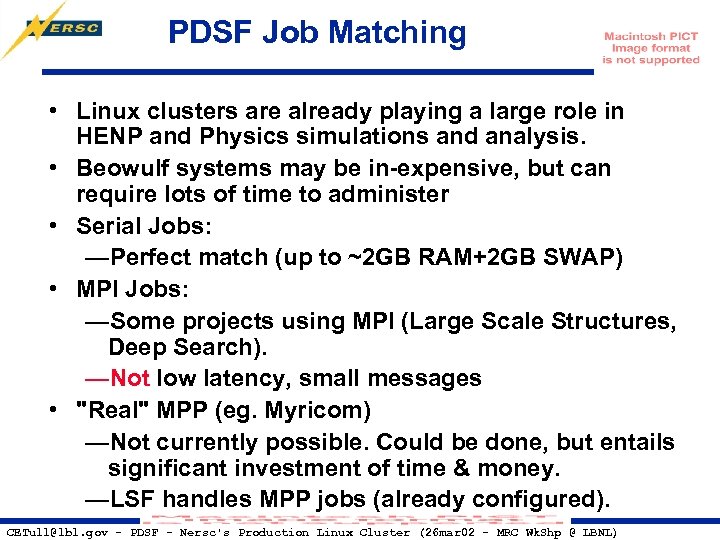 PDSF Job Matching • Linux clusters are already playing a large role in HENP