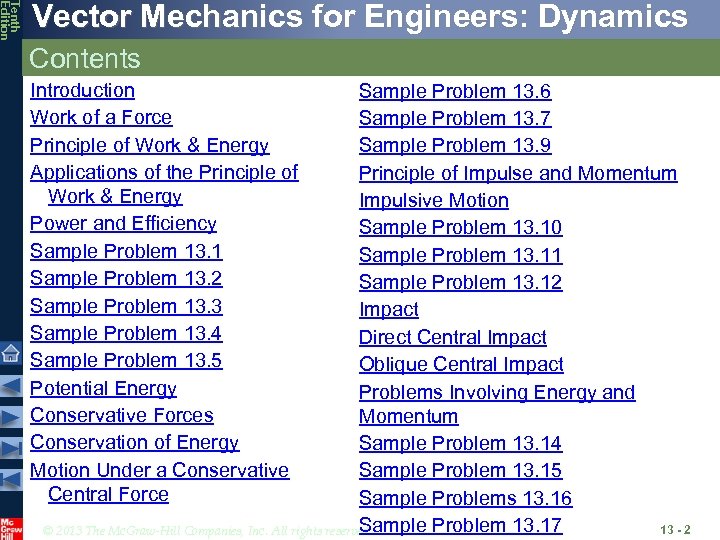 Tenth Edition Vector Mechanics for Engineers: Dynamics Contents Introduction Work of a Force Principle