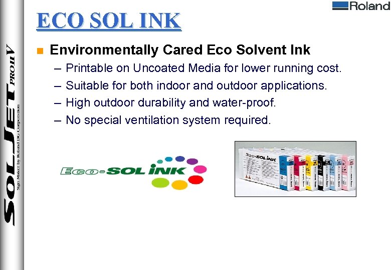 ECO SOL INK n Environmentally Cared Eco Solvent Ink – – Printable on Uncoated