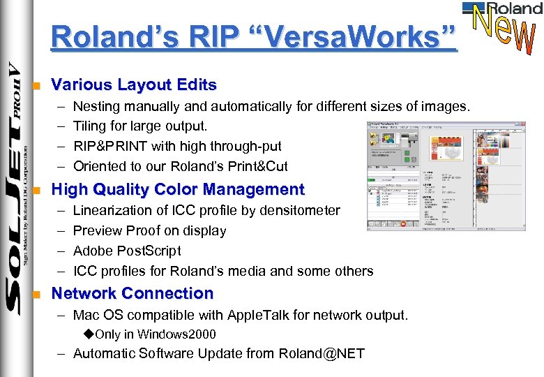 Roland’s RIP “Versa. Works” n Various Layout Edits – – n High Quality Color