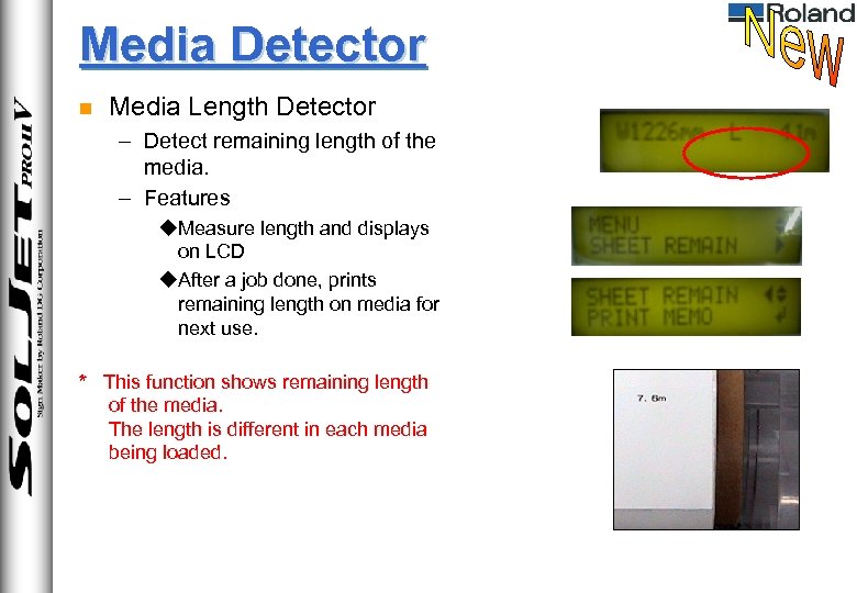 Media Detector n Media Length Detector – Detect remaining length of the media. –