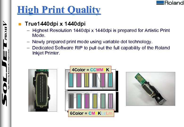 High Print Quality n True 1440 dpi x 1440 dpi – Highest Resolution 1440