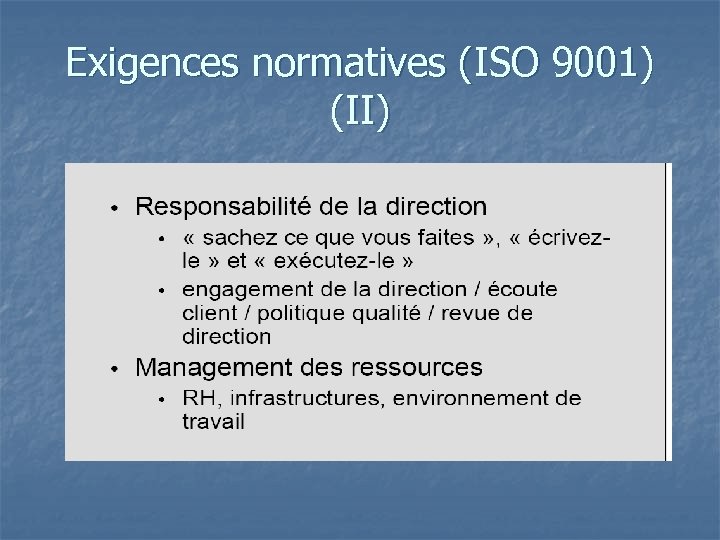 Exigences normatives (ISO 9001) (II) 