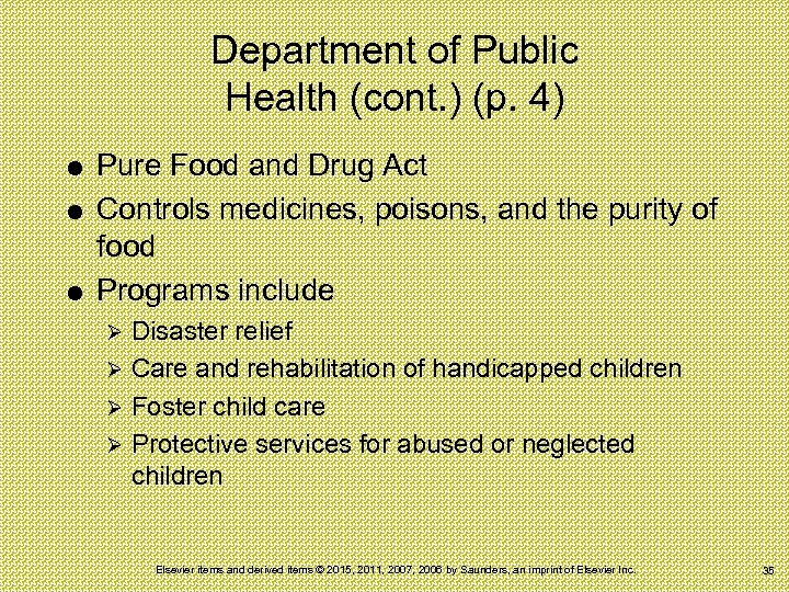 Department of Public Health (cont. ) (p. 4) Pure Food and Drug Act Controls